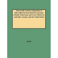 Nineteenth-Century Emigration of Old Lutherans from Eastern Germany (Mainly Pomerania and Lower Silesia) to Australia, Canada, and the United States