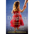 Lost Daughter: An utterly heartbreaking and unforgettable page-turner - Paperback