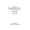 Marriages of Mecklenburg County, North Carolina, 1783-1868