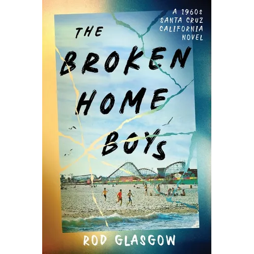 The Broken Home Boys - Paperback