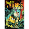 Stage Fright! (Spongebob Squarepants Mysteries #3) - Hardcover