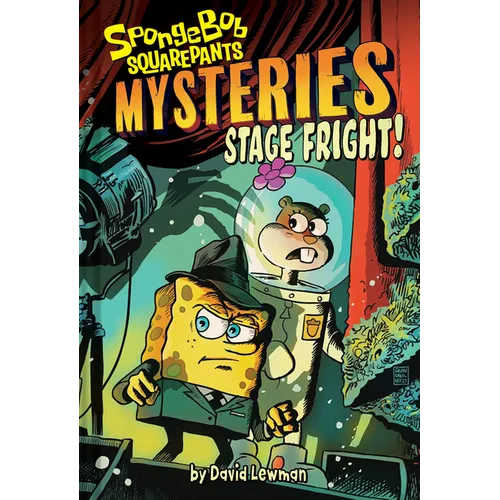 Stage Fright! (Spongebob Squarepants Mysteries #3) - Hardcover