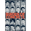 Burden Of Concrete - Paperback