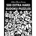 500 Extra Hard Sudoku Puzzles: Active Brain Series Book 4 - Paperback