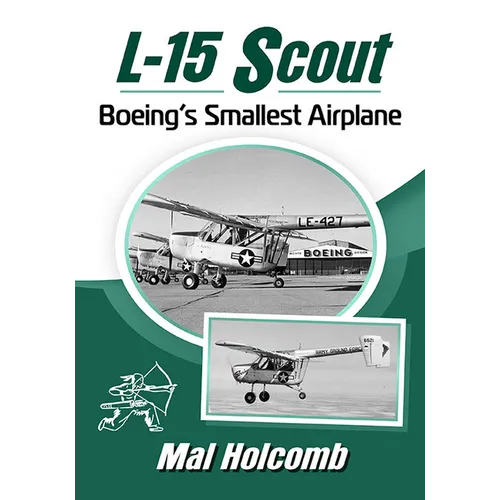 L-15 Scout: Boeing's Smallest Airplane