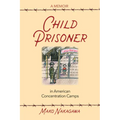 Child Prisoner in American Concentration Camps - Paperback