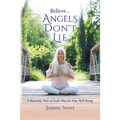 Believe . . . Angels Don't - Paperback