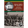Small Town, Big Secrets: : Inside the Boca Raton Army Air Field during World War II