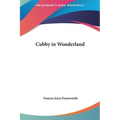 Cubby in Wonderland - Hardcover