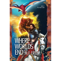 Where all Worlds End - Hardcover