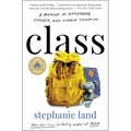Class: A Memoir of Motherhood, Hunger, and Higher Education - Paperback