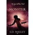Monster: An Incorruptibles Novel - Paperback
