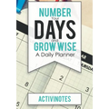 Number Your Days and Grow Wise - A Daily Planner - Paperback