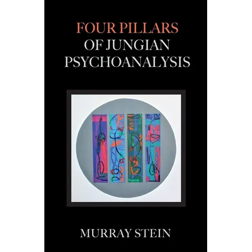 Four Pillars of Jungian Psychoanalysis - Paperback