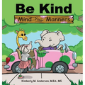 Be Kind Mind Your Manners - Hardcover