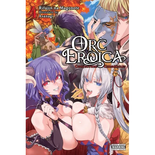 Orc Eroica, Vol. 4 (Light Novel): Conjecture Chronicles Volume 4 - Paperback