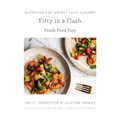 Fifty in a Flash: Fresh Food Fast - Paperback