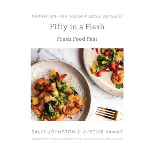 Fifty in a Flash: Fresh Food Fast - Paperback