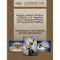 Bowling (Joanne Carroll) V. California. U.S. Supreme Court Transcript of Record with Supporting Pleadings