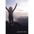Home in Heaven with Jesus - Paperback