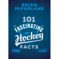 101 Fascinating Hockey Facts - Paperback