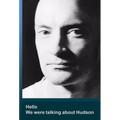 Hello We Were Talking about Hudson - Paperback