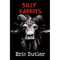 Silly Rabbits: The Pope Lick Massacre 2 - Paperback