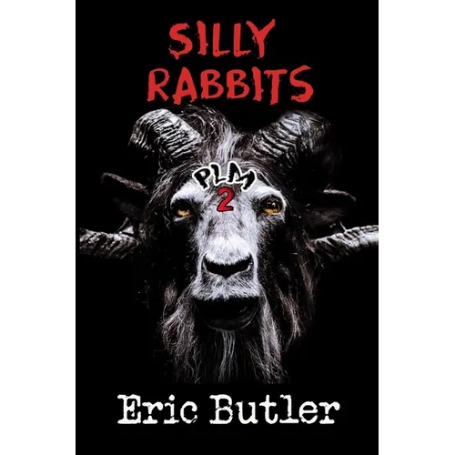 Silly Rabbits: The Pope Lick Massacre 2 - Paperback