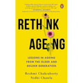 Rethink Ageing: Lessons in Ageing from the Older and Bolder Generation - Paperback