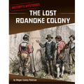 The Lost Roanoke Colony - Paperback