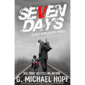 Seven Days: A Post Apocalyptic Novel - Paperback