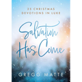 Salvation Has Come: 25 Christmas Devotions in Luke - Paperback