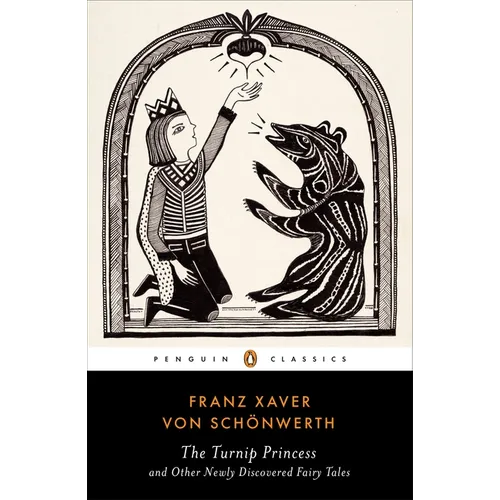 The Turnip Princess and Other Newly Discovered Fairy Tales - Paperback