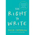 The Right to Write: An Invitation and Initiation Into the Writing Life - Paperback