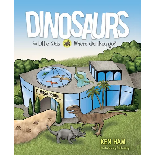 Dinosaurs for Little Kids: Where Did They Go? - Hardcover