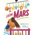 Invader from Mars: The Truth about Babies - Hardcover