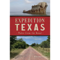 Expedition Texas: Tales from the Road - Paperback