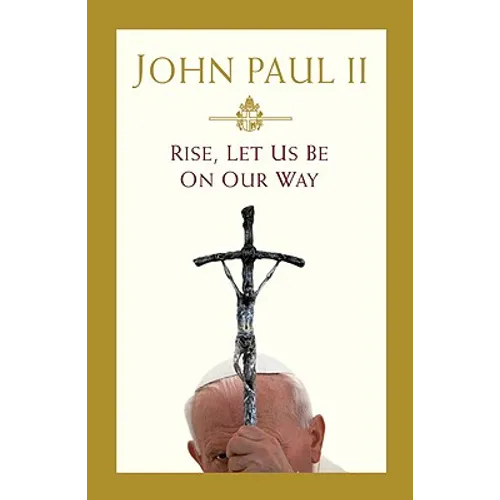 Rise, Let Us Be on Our Way - Hardcover