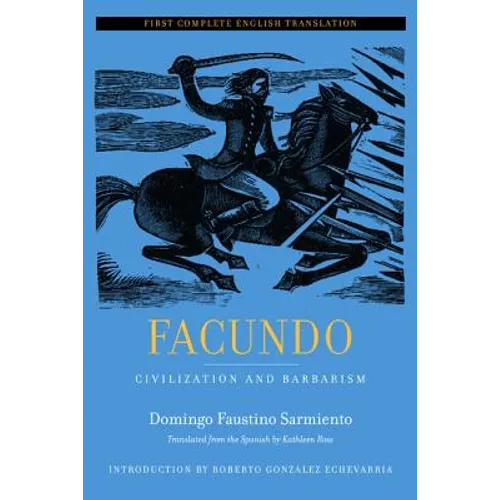 Facundo: Civilization and Barbarism Volume 12 - Paperback