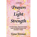 Prayers for Light and Strength: 50 Prayers, Meditations, and Affirmations for Urgent Times - Paperback