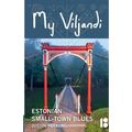 My Viljandi: Estonian Small-Town Blues - Paperback