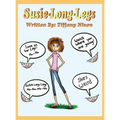 Susie Long Legs - Hardcover