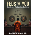 Feds Vs You: Sentence Reduction Edition