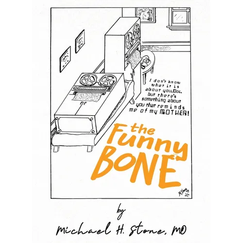 The Funny Bone of Dr. Michael Stone - Hardcover