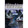 The White Road: A Play Of Shackleton - Paperback