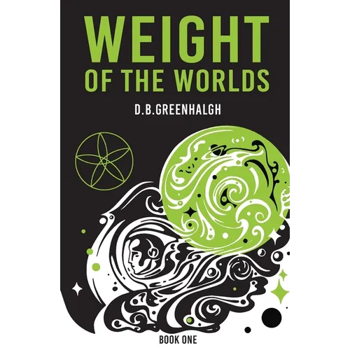 Weight of the Worlds: Book One - Paperback