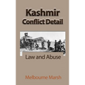 Kashmir Conflict Detail: Law and Abuse - Paperback