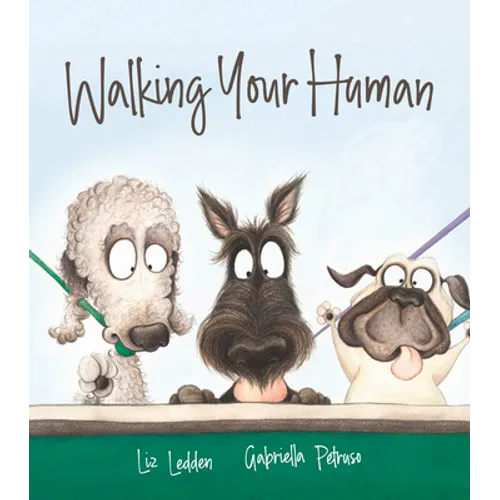Walking Your Human - Hardcover