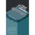 The Great Atlantic Highway & Other Stories - Paperback