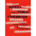 Notes from a Public Typewriter - Hardcover
